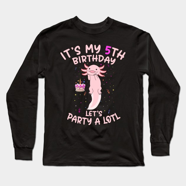 Axolotl Fish its My 5th Birthday I'm 5 Year Old lets party Long Sleeve T-Shirt by Msafi